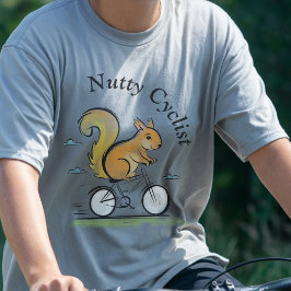 Nutty Cyclist, Eichhörnchen auf einem Fahrrad, Fah T-Shirt