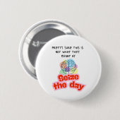 Nutze den Tag Epilepsie Humor Button (Vorne & Hinten)