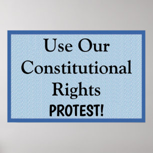 Nutze Unsere Verfassungsrechte -- Protestieren Poster