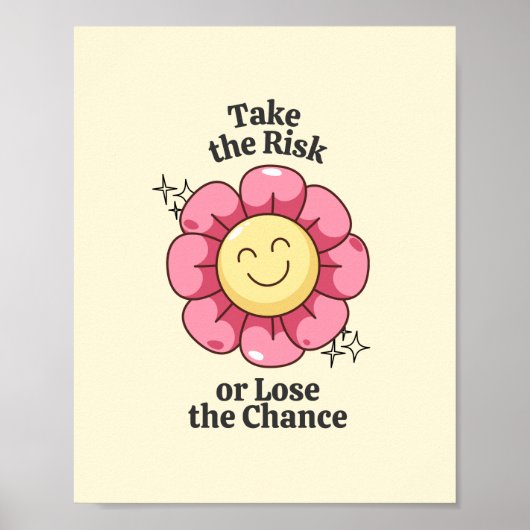 Nutzen Sie das Risiko oder verlieren Sie die Chanc Poster (Vorne)