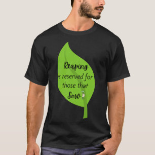 Nutzen Sie das, was Sie Christliche Gartenarbeit N T-Shirt