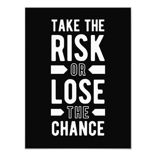 Nutzen Sie die Risikomotivation Fotodruck (Vorne)