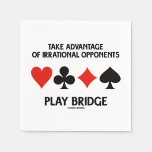Nutzen Sie die Vorteile irrationaler Gegner spiele Serviette