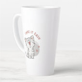 "NUTZEN SIE ES LEICHT" Kätzchen Latte Tasse (Linke Ecke)