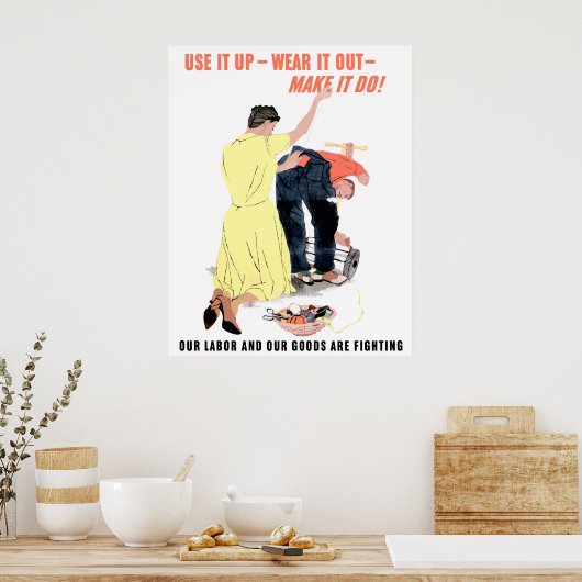 Nutzen Sie es - tragen Sie es heraus - machen Sie Poster (Küche)