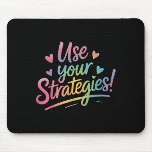 Nutzen Sie Ihre Strategien Testtag Lehrer Schüler Mousepad