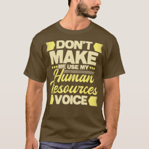 Nutzen Sie meine Personalstimme nicht - HR Man T-Shirt