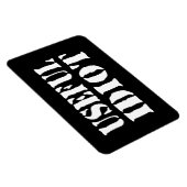 NÜTZLICHES IDIOT MAGNET (Rechte Seite)