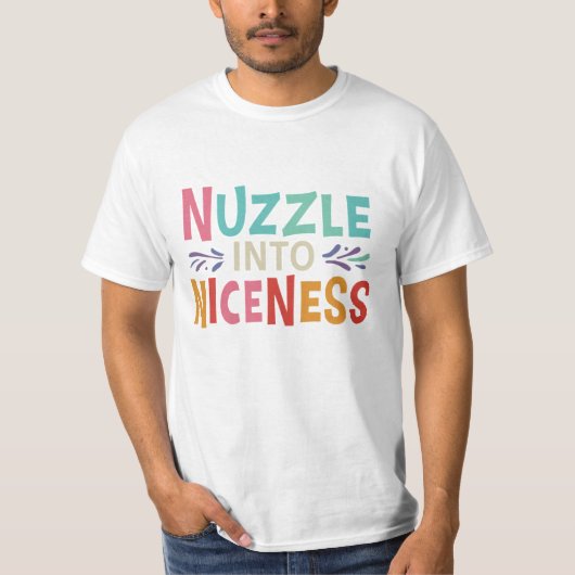 Nuzzle in Nicness T-Shirt (Vorderseite)