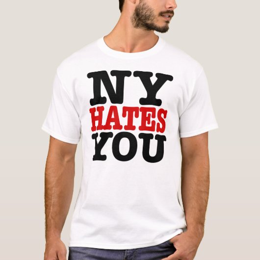 NY hasst Sie T - Shirt (Vorderseite)