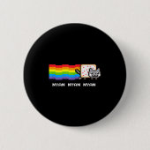 Nyan Cat Nyan Nyan Nyan Rainbow Funny Internet Mem Button (Vorderseite)