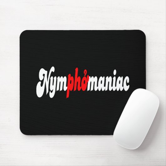 Nymphomanisch Mousepad (Mit Mouse)