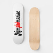 Nymphomanisch Skateboard (Vorderseite)