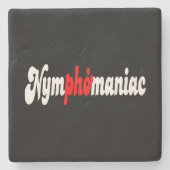 Nymphomanisch Steinuntersetzer (Vorderseite)