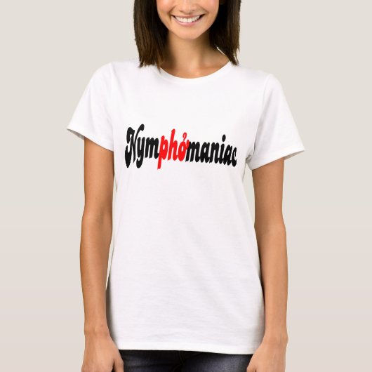 Nymphomanisch T-Shirt (Vorderseite)