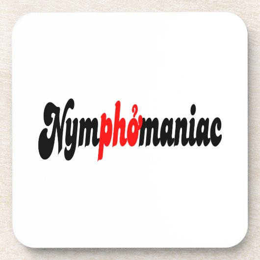Nymphomanisch Untersetzer (Vorderseite)