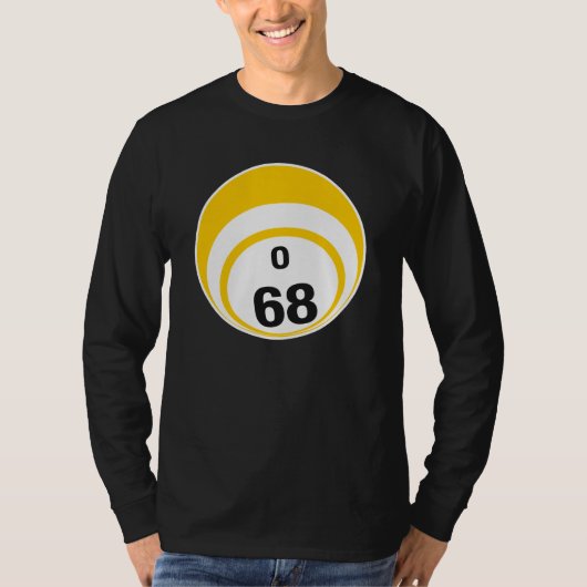O 68 Bingo Ball T-Shirt (Vorderseite)