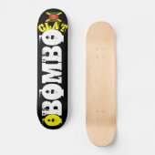 O BOMBO CLAT Skateboard (Vorderseite)