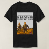 O BRUDER WO ART THOU T-Shirt (Design vorne)