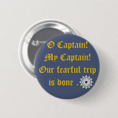 O Captain My Captain Button (Vorne & Hinten)