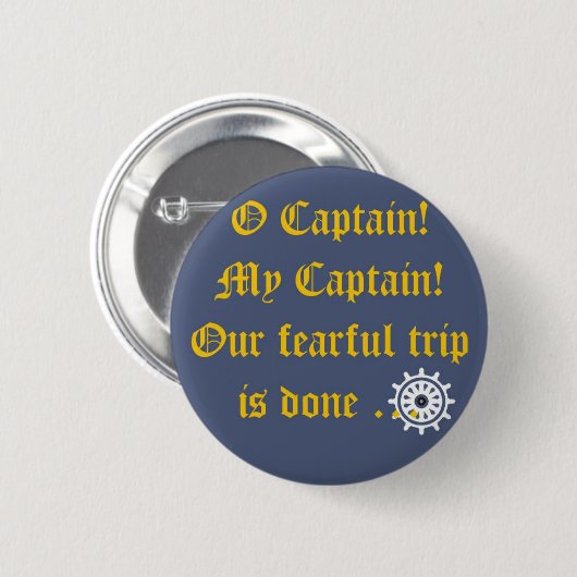 O Captain My Captain Button (Vorne & Hinten)