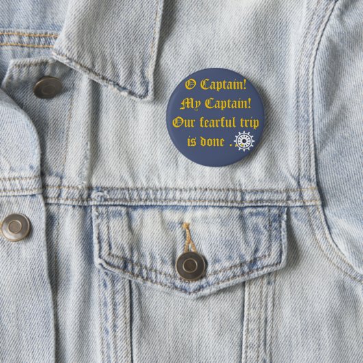 O Captain My Captain Button (Beispiel)