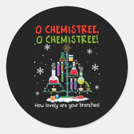 O Chemistree How Lovely Are Your Branches Teacher Runder Aufkleber (Vorderseite)