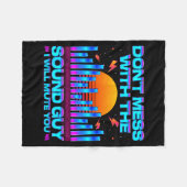 O Engineer Quotes Don't Mess With The Sound Guy Fleecedecke (Vorderseite (Horizontal))