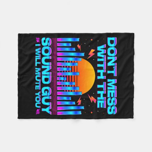 O Engineer Quotes Don't Mess With The Sound Guy  Fleecedecke (Vorderseite (Horizontal))