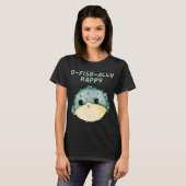 O-Fisch-ally Glücklich T-Shirt (Vorne ganz)