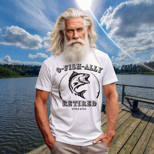 O-Fisch-Fetired Funny Fishing Gift für Ruhestand T-Shirt