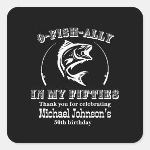 O-Fisch-Verbündete in meiner 50. Geburtstagsparty Quadratischer Aufkleber