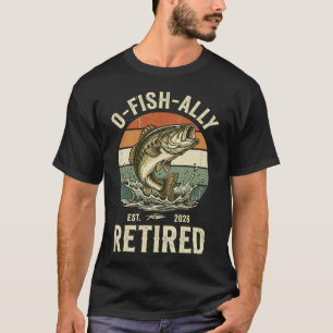 O-Fish-Ally Est. 2026 Ruheständler Angelrente Rent T-Shirt