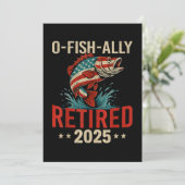 O-Fish-Ally Remüde 2025 Fischer-Ruhestand Einladung (Stehend Vorderseite)