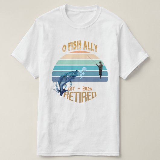 🎣 "O-Fish-Ally Remüde: Fangträume seit 2002 T-Shirt (Design vorne)