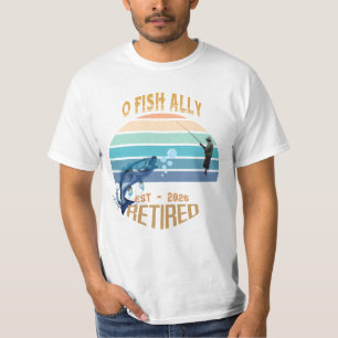 🎣 "O-Fish-Ally Remüde: Fangträume seit 2002 T-Shirt