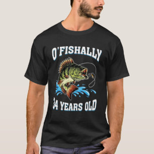 O Fishally 34 Years Old Fishing Fisherman 34 th Bi T-Shirt