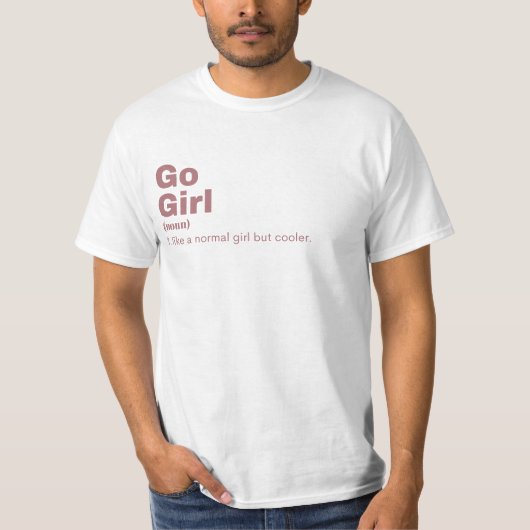 o Girl - Go T-Shirt (Vorderseite)