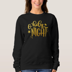 O Heilige Nacht Gold Forest Weihnachten Sweatshirt