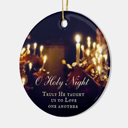 O Heilige Nacht, wahrlich, er lehrte uns Liebe Keramik Ornament (Links)