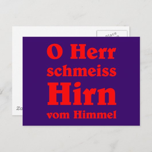 O Herr schmeiss Hirn vom Himmel Postkarte (Vorne/Hinten)