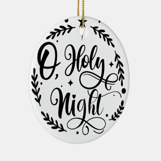 O, Holy Night Hand Lettering Script | B&W Keramik Ornament (Rechts)