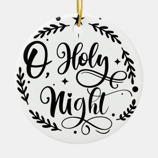 O, Holy Night Hand Lettering Script | B&W Keramik Ornament (Vorne)