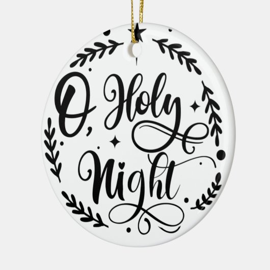 O, Holy Night Hand Lettering Script | B&W Keramik Ornament (Links)