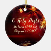 O Holy Night, His gospel is PEACE, Christmas Carol Keramik Ornament (Vorne)