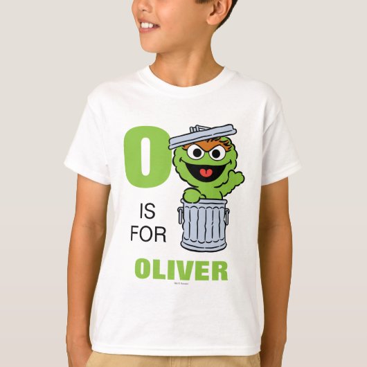 O ist für Oscar der Grouch | Name hinzufügen T-Shirt (Vorderseite)