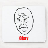O.K. - Meme Mousepad (Vorne)