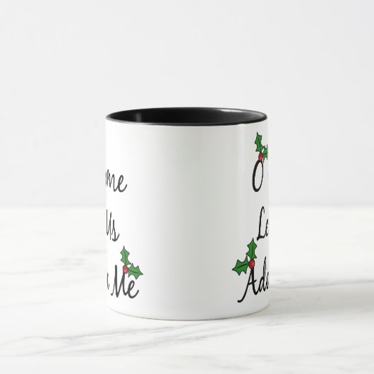 O kommen ließ uns mich verehren tasse (Zentrum)