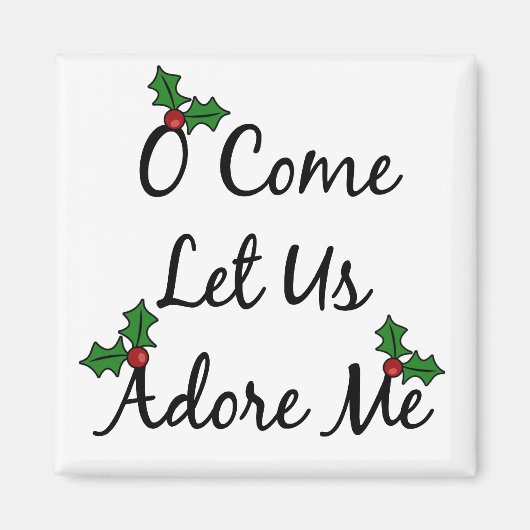 O Lass uns Adore Me Magnet (Vorne)