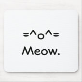 =^o^=Meow. Mousepad (Vorne)